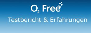O2: Erfahrungen & Test mit dem O2-Free-Tarif S.